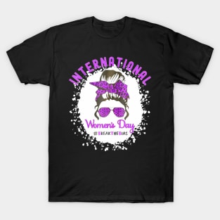 Break The Bias International Womens Day 2022 8 March 2022 T-Shirt